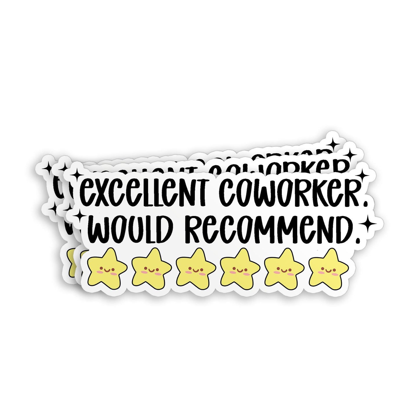 Coworker Would Recommend Waterproof Vinyl Sticker