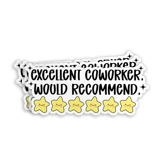 Coworker Would Recommend Waterproof Vinyl Sticker