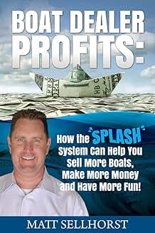 Boost Boat Sales and Profits with the SPLASH System
