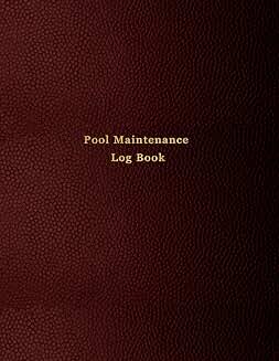 Swimming Pool Maintenance Log Book
