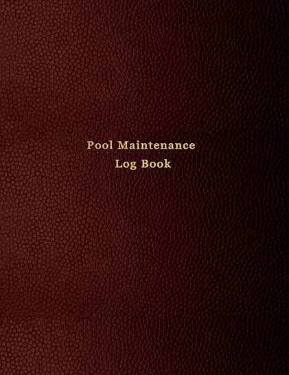Swimming Pool Maintenance Log Book