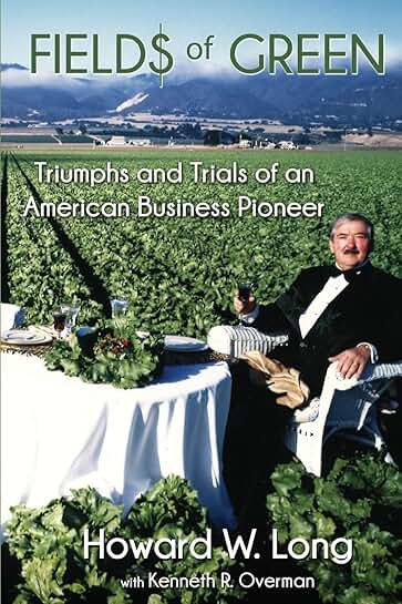 Fields of Green: The Journey of an American Business Pioneer
