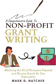 Guide to Writing Non-Profit Grant Proposals
