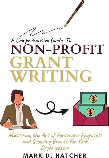 Guide to Writing Non-Profit Grant Proposals
