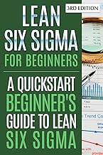 Beginner's Guide to Lean Six Sigma