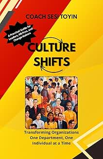 Culture Changes: Transforming Organizations and People