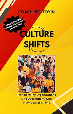 Culture Changes: Transforming Organizations and People
