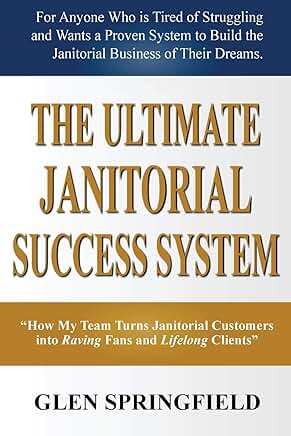 How My Team Turns Janitorial Customers into Loyal Fans