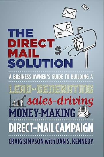 Guide to Building a Lead-Generating Direct Mail Campaign