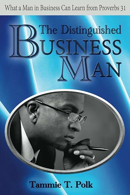 Lessons from Proverbs 31 for Business Men
