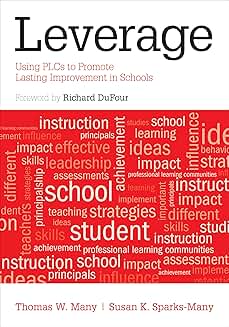 Using PLCs to Promote Lasting School Improvement