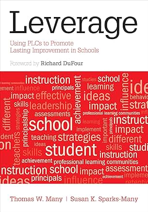 Using PLCs to Promote Lasting School Improvement