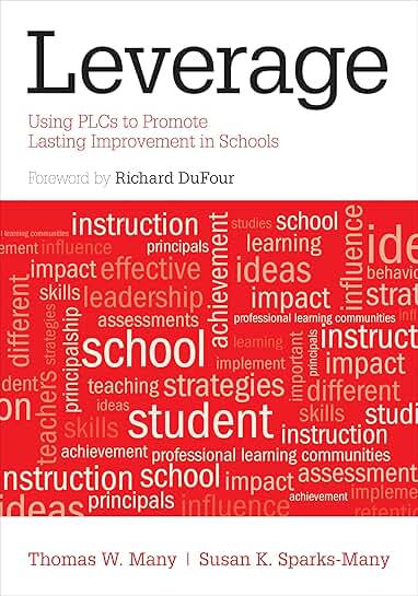 Using PLCs to Promote Lasting School Improvement