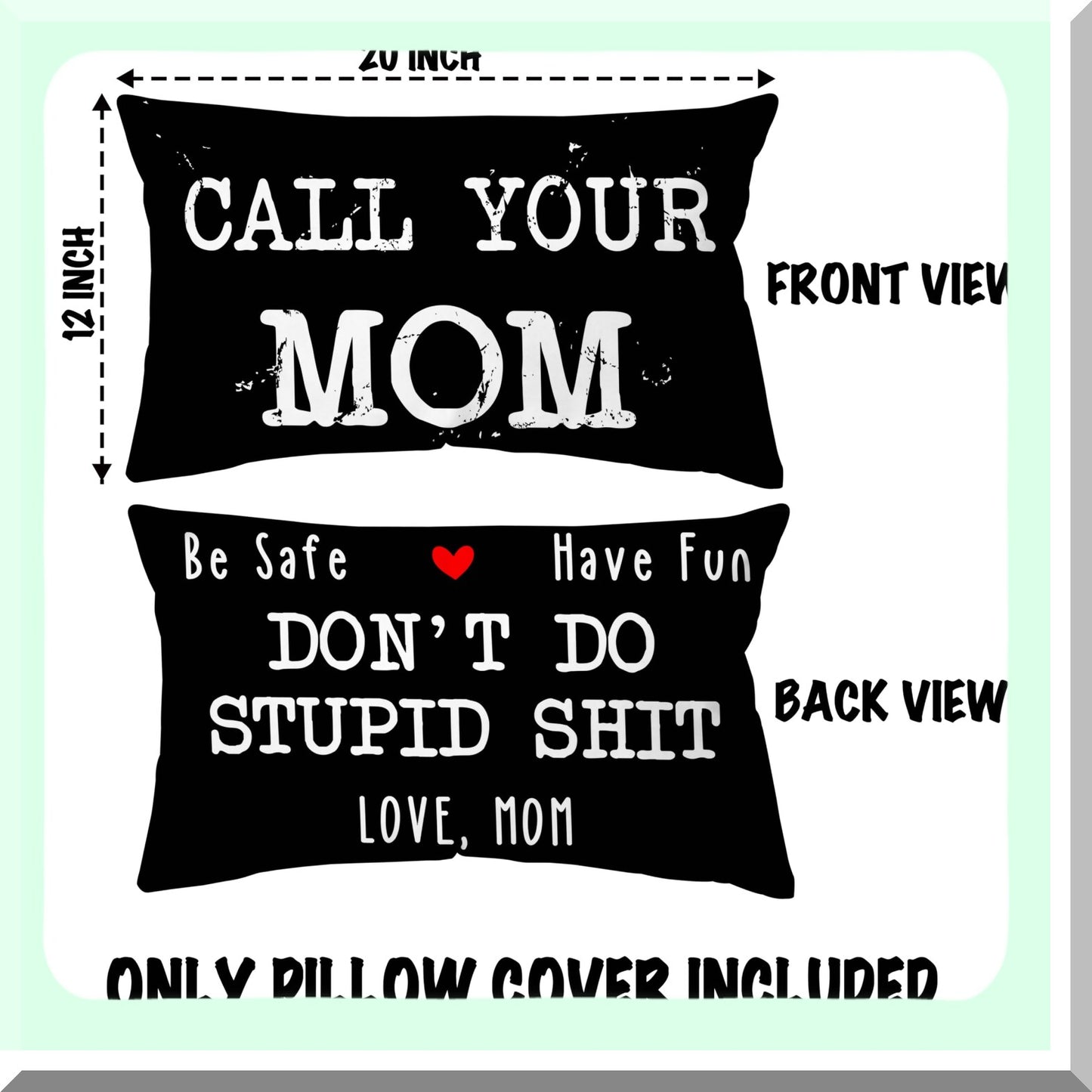 Mom's Love Reversible Throw Pillow Cover - Safe & Fun Decor for Home, Bedroom, College Dorm - Gifts for Daughter & Son - 12x20 Inch Cushion Cover