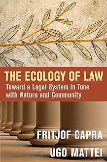 Creating a Legal System in Harmony with Nature and Community