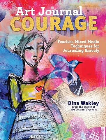 Art Journal Techniques for Fearless Mixed Media Creativity