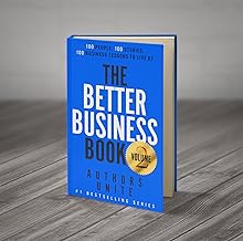 The Better Business Book: 100 Stories and Lessons