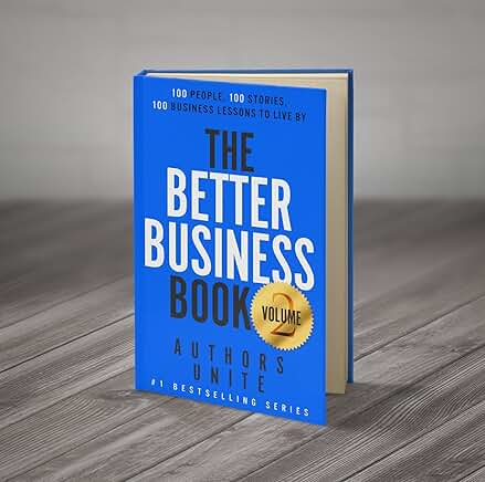 The Better Business Book: 100 Stories and Lessons