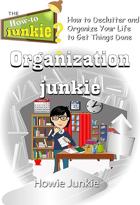 How to Declutter and Organize Your Life
