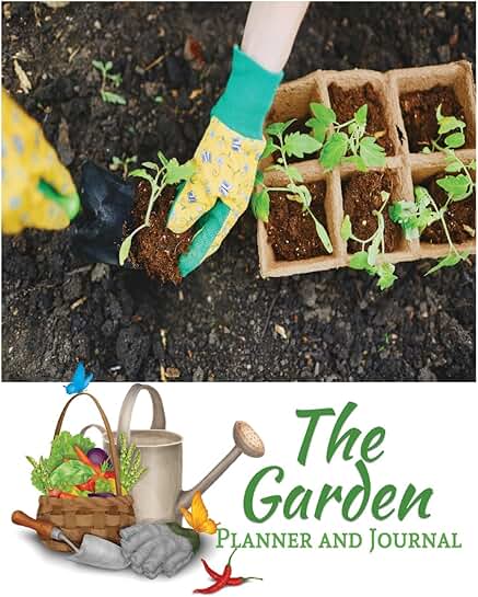 Garden Planner and Journal for Recording and Tracking