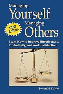 Improve Your Effectiveness, Productivity, and Satisfaction