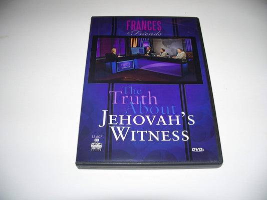 The Truth About JEHOVAH'S WITNESS by FRANCES & FRIENDS-DVD