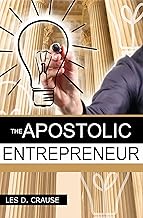 The Apostolic Entrepreneur: New Generation of Apostles