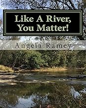 You Are Important Like a River