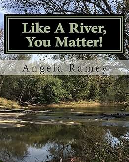 You Are Important Like a River