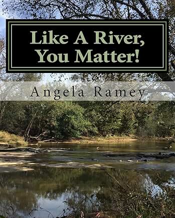 You Are Important Like a River