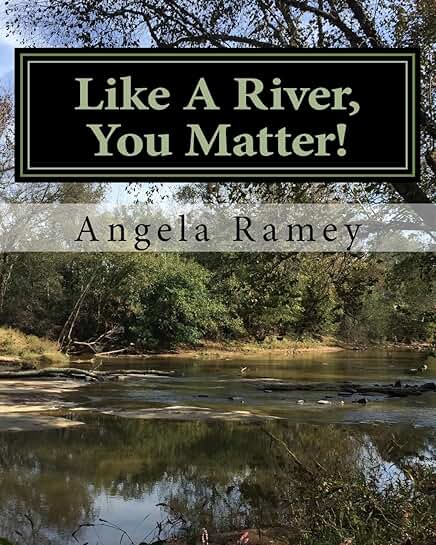 You Are Important Like a River
