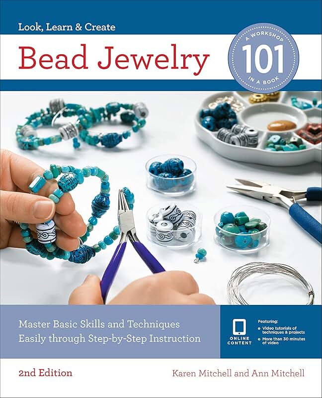 Bead Jewelry Basics: Easy Step-by-Step Skills