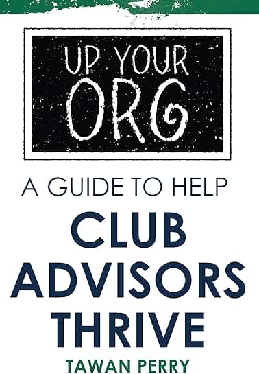 Guide to Help Club Advisors Thrive