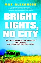 Bright Lights and Bad Roads in Africa