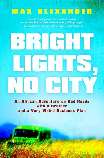 Bright Lights and Bad Roads in Africa