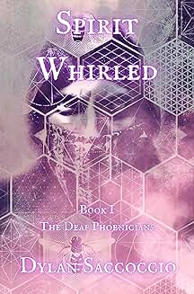 Spirit Whirled: The Deaf Phoenicians