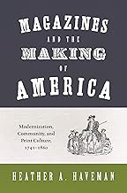 Magazines and America’s Development, 1741–1860