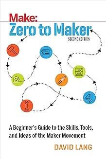 Beginner's Guide to Maker Skills and Tools