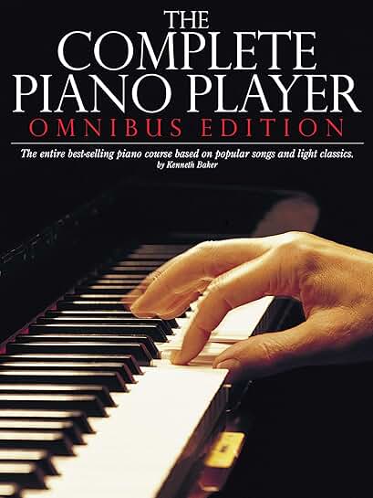 Complete Piano Player: Beginner Songbook and Method