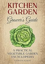 Guide to Growing Vegetables and Herbs in Your Kitchen Garden