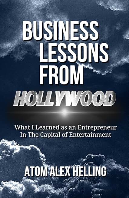 Business Lessons from Hollywood as an Entrepreneur