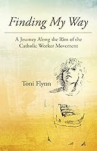My Journey Along the Catholic Worker Movement Rim