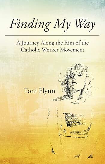 My Journey Along the Catholic Worker Movement Rim