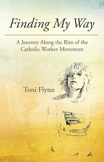 My Journey Along the Catholic Worker Movement Rim