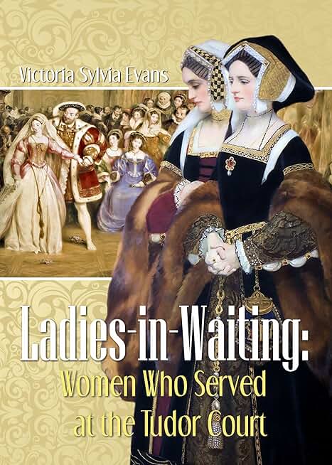 Women Who Served at the Tudor Court