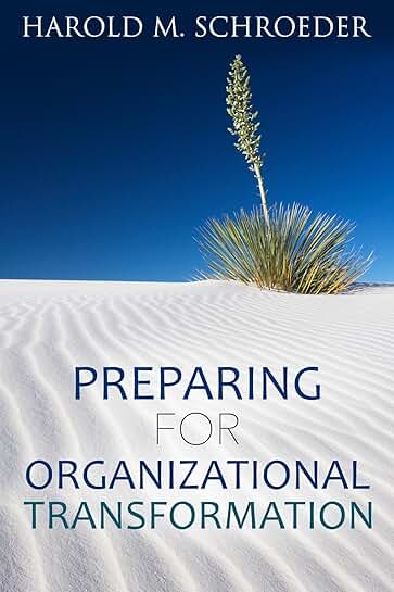 Getting Ready for Organizational Change