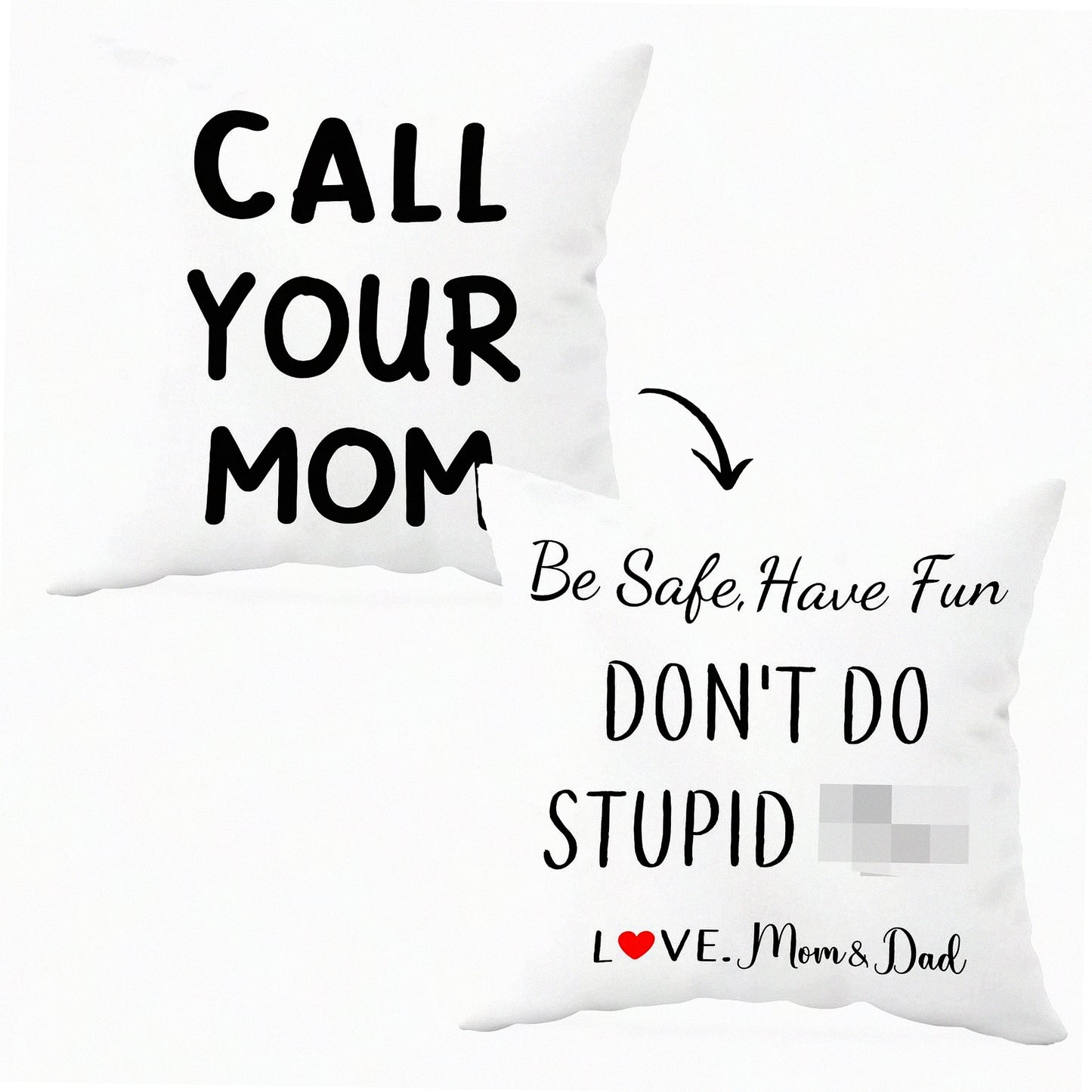 Mom's Safety Reminder Reversible Throw Pillow - Funny Call Your Mom Be Safe Have Fun Don't Do Stupid Love Mom 18''x18'' - Home Decor Gift for Son Daughter Graduation