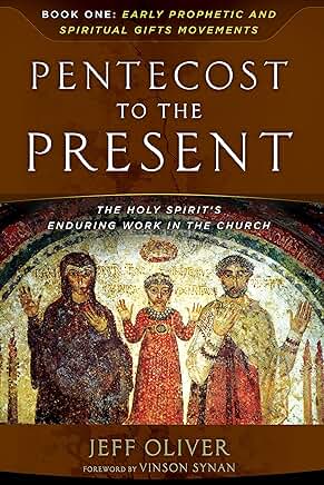 Pentecost to Today: Early Prophetic and Spiritual Movements