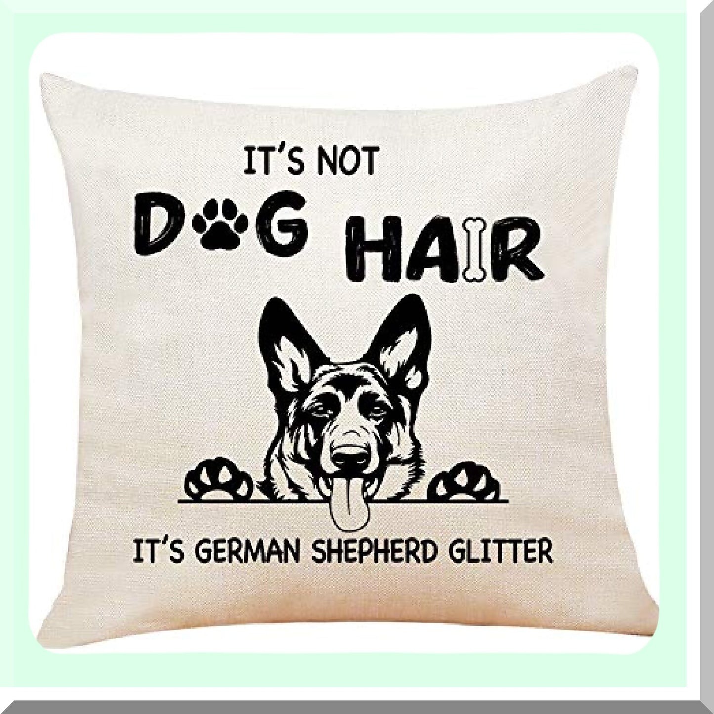 German Shepherd Glitter Funny Quote Throw Pillow - Dog Lover Cushion Cover for Sofa Bed Home Decor - Cotton Linen Painting Gifts 18x18"