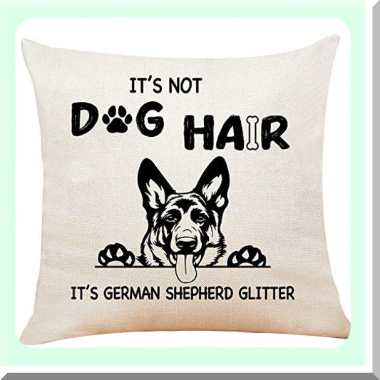 German Shepherd Glitter Funny Quote Throw Pillow - Dog Lover Cushion Cover for Sofa Bed Home Decor - Cotton Linen Painting Gifts 18x18"